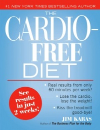 The Cardio-Free Diet The Cardio-Free Diet
