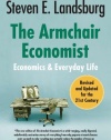 The Armchair Economist: Economics and Everyday Life