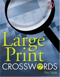 Large Print Crosswords #7 (Lare Print Crosswords) Large Print Crosswords #7 (Lare Print Crosswords)