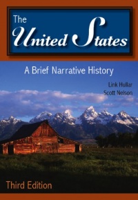 The United States: A Brief Narrative History The United States: A Brief Narrative History