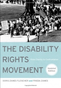 The Disability Rights Movement: From Charity to Confrontation The Disability Rights Movement: From Charity to Confrontation