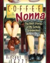 Coffee With Nonna: The Best Stories of My Catholic Grandmother