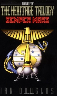 Semper Mars: Book One of the Heritage Trilogy Semper Mars: Book One of the Heritage Trilogy