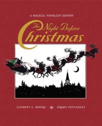 The Night Before Christmas: A Magical Cut-Paper Edition The Night Before Christmas: A Magical Cut-Paper Edition