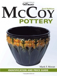Warman's McCoy Pottery: Identification and Price Guide (Warmans) Warman's McCoy Pottery: Identification and Price Guide (Warmans)