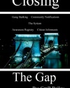 Closing The Gap: Gang Stalking