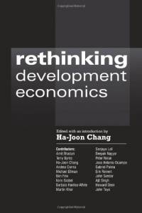 Rethinking Development Economics (Anthem Studies in Development and Globalization) Rethinking Development Economics (Anthem Studies in Development and Globalization)
