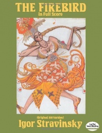 The Firebird in Full Score (Original 1910 Version) (Dover Music Scores) The Firebird in Full Score (Original 1910 Version) (Dover Music Scores)