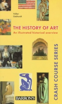 The History of Art (Crash Course (Libraries Unlimited)) The History of Art (Crash Course (Libraries Unlimited))