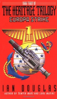 Europa Strike: Book Three of the Heritage Trilogy Europa Strike: Book Three of the Heritage Trilogy