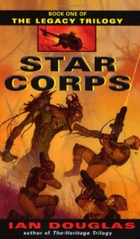 Star Corps (The Legacy Trilogy, Book 1) Star Corps (The Legacy Trilogy, Book 1)