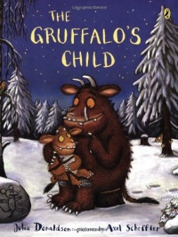 The Gruffalo's Child The Gruffalo's Child