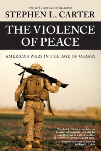 The Violence of Peace: America's Wars in the Age of Obama The Violence of Peace: America's Wars in the Age of Obama
