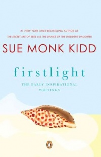 Firstlight: The Early Inspirational Writings Firstlight: The Early Inspirational Writings