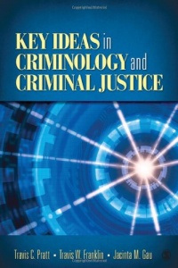 Key Ideas in Criminology and Criminal Justice Key Ideas in Criminology and Criminal Justice