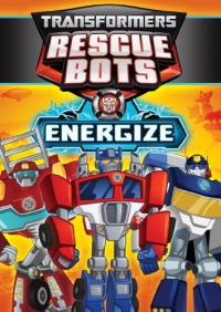 Transformers Rescue Bots: Energize Transformers Rescue Bots: Energize