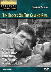 Ten Blocks on the Camino Real (Broadway Theatre Archive) Ten Blocks on the Camino Real (Broadway Theatre Archive)
