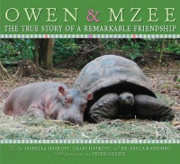 Owen & Mzee: The True Story of a Remarkable Friendship