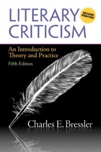 Literary Criticism: An Introduction to Theory and Practice (A Second Printing) (5th Edition) Literary Criticism: An Introduction to Theory and Practice (A Second Printing) (5th Edition)