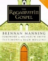 The Ragamuffin Gospel: Good News for the Bedraggled, Beat-Up, and Burnt Out