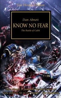 Horus Heresy: Know No Fear Horus Heresy: Know No Fear