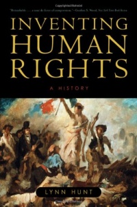 Inventing Human Rights: A History Inventing Human Rights: A History