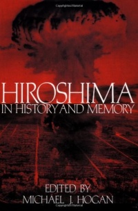 Hiroshima in History and Memory Hiroshima in History and Memory