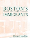 Boston's Immigrants, 1790-1880: A Study in Acculturation, Enlarged Edition