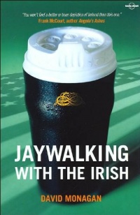 Jaywalking with the Irish