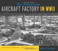 The American Aircraft Factory in World War II The American Aircraft Factory in World War II