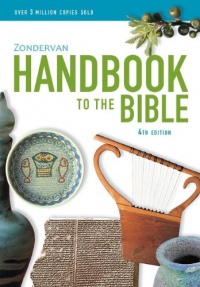 Zondervan Handbook to the Bible Zondervan Handbook to the Bible