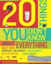 Discover's 20 Things You Didn't Know About Everything: Duct Tape, Airport Security, Your Body, Sex in Space...and More!