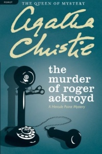 The Murder of Roger Ackroyd: A Hercule Poirot Mystery (Hercule Poirot Mysteries) The Murder of Roger Ackroyd: A Hercule Poirot Mystery (Hercule Poirot Mysteries)