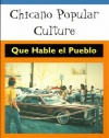 Chicano Popular Culture: Que Hable el Pueblo (The Mexican American Experience)