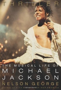 Thriller: The Musical Life of Michael Jackson Thriller: The Musical Life of Michael Jackson