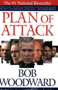 Plan of Attack: The Definitive Account of the Decision to Invade Iraq Plan of Attack: The Definitive Account of the Decision to Invade Iraq