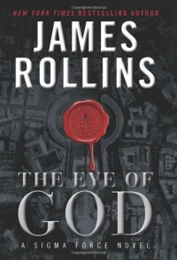 The Eye of God: A Sigma Force Novel