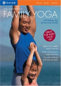 Rodney Yee: Yoga Journal's Family Yoga Rodney Yee: Yoga Journal's Family Yoga