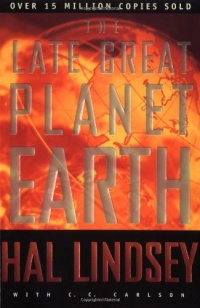 The Late Great Planet Earth The Late Great Planet Earth