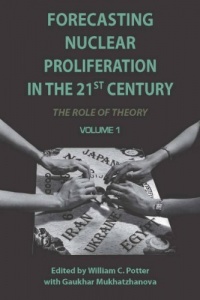 Forecasting Nuclear Proliferation in the 21st Century: Volume 1 The Role of Theory (Stanford Security Studies) Forecasting Nuclear Proliferation in the 21st Century: Volume 1 The Role of Theory (Stanford Security Studies)