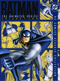 Batman: The Animated Series, Volume Two (DC Comics Classic Collection) Batman: The Animated Series, Volume Two (DC Comics Classic Collection)