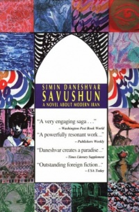 Savushun: A Novel About Modern Iran (Persian Classics) Savushun: A Novel About Modern Iran (Persian Classics)