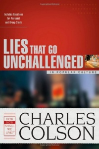Lies That Go Unchallenged in Popular Culture (How Now) Lies That Go Unchallenged in Popular Culture (How Now)
