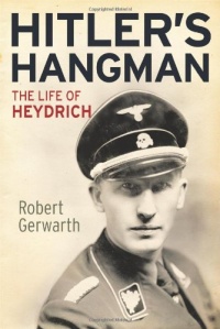 Hitler's Hangman: The Life of Heydrich Hitler's Hangman: The Life of Heydrich