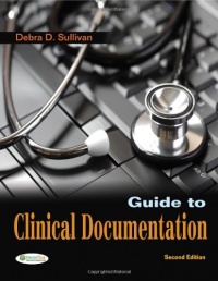 Guide to Clinical Documentation Guide to Clinical Documentation