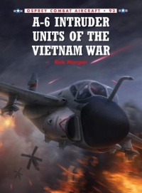 A-6 Intruders Vietnam (Combat Aircraft) A-6 Intruders Vietnam (Combat Aircraft)