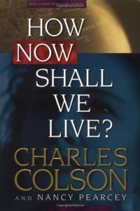 How Now Shall We Live? How Now Shall We Live?