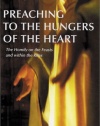 Preaching to the Hungers of the Heart: Preaching on the Feasts and Within the Rites