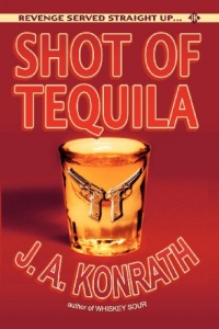 Shot of Tequila: A Jack Daniels Thriller (Jacqueline Jack Daniels) Shot of Tequila: A Jack Daniels Thriller (Jacqueline Jack Daniels)
