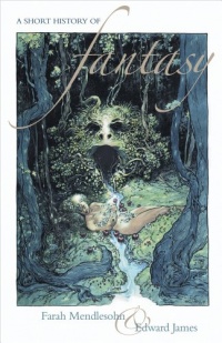 A Short History of Fantasy A Short History of Fantasy